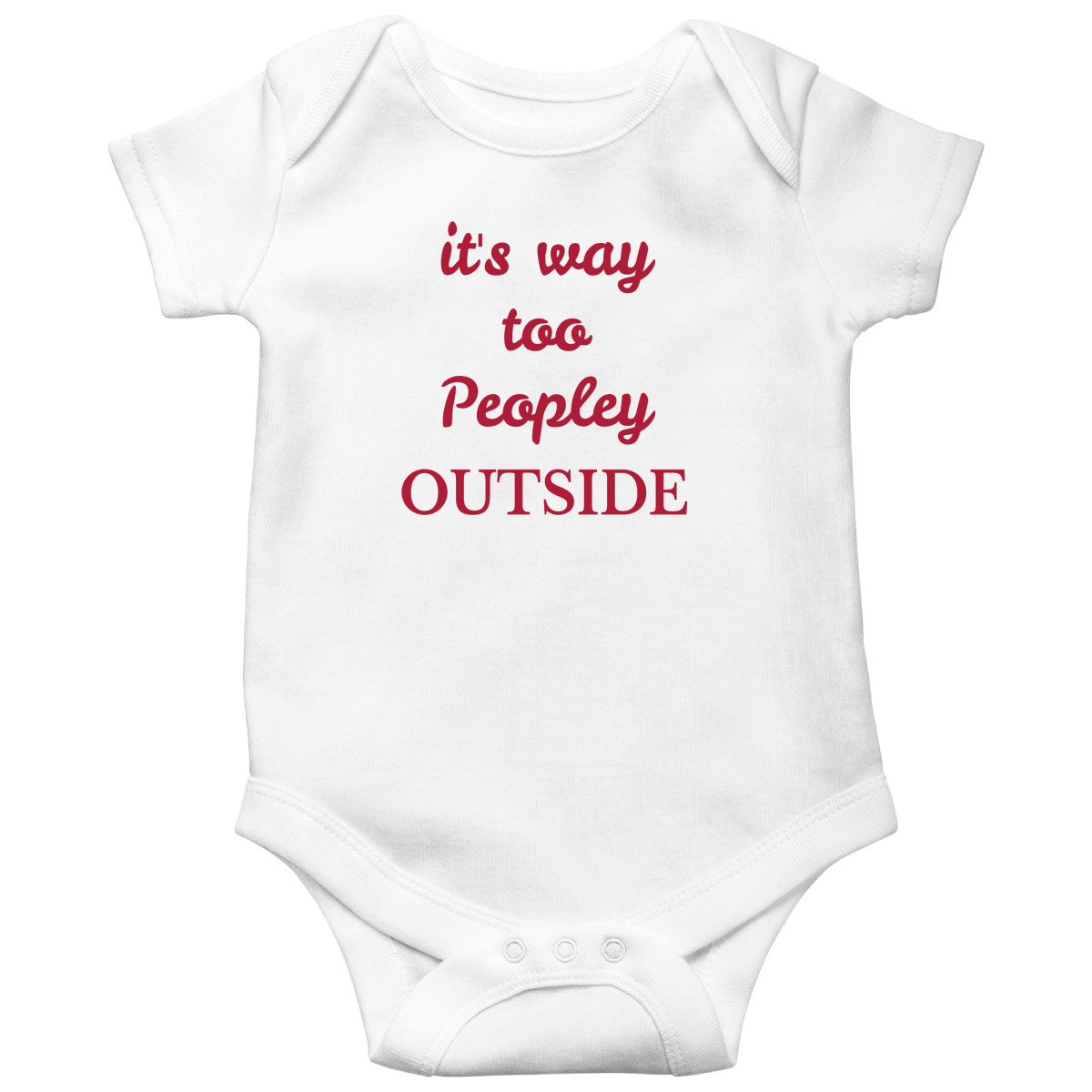 It's way Too Peopley Outside Baby Bodysuits | White