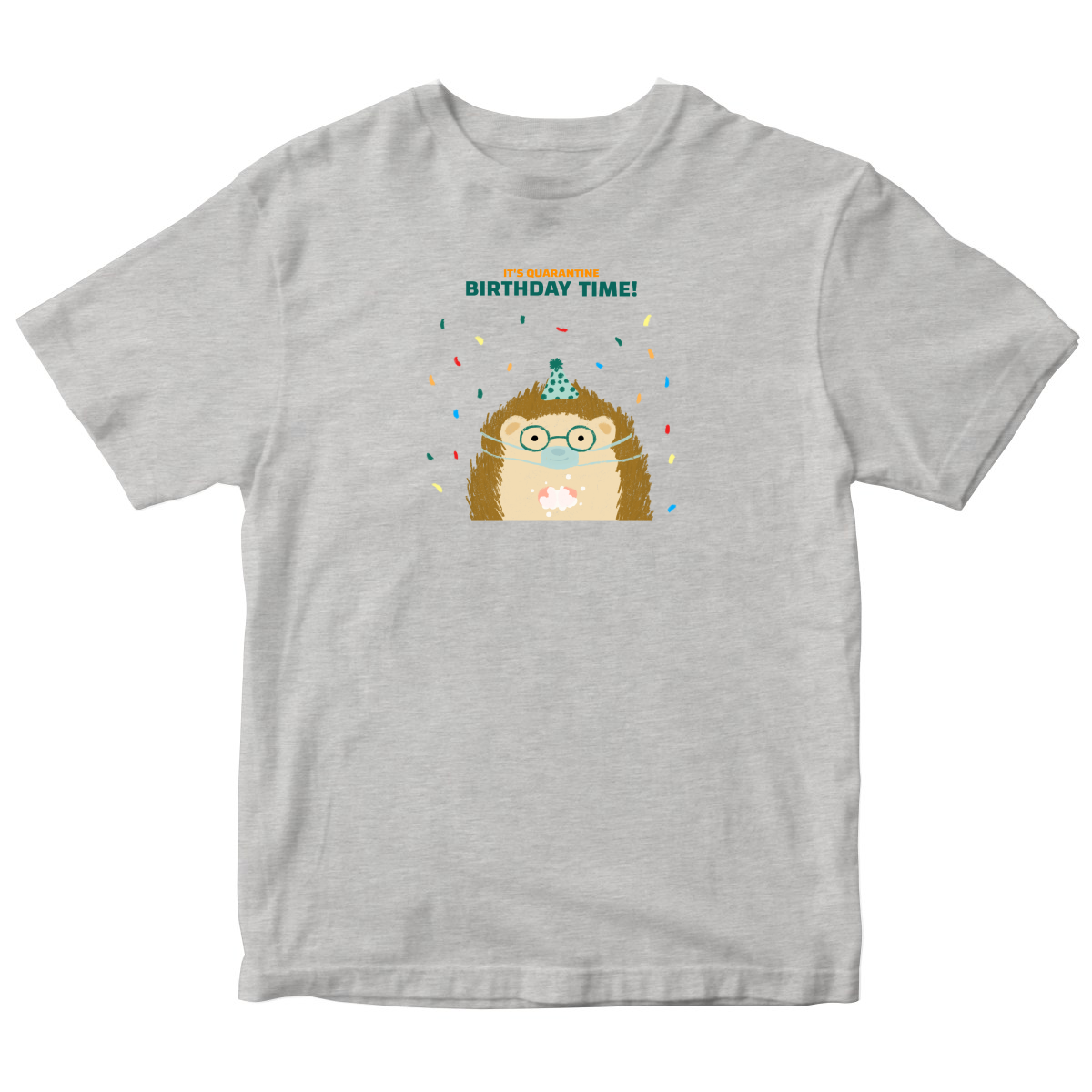It is quarantine birthday time Toddler T-shirt | Gray