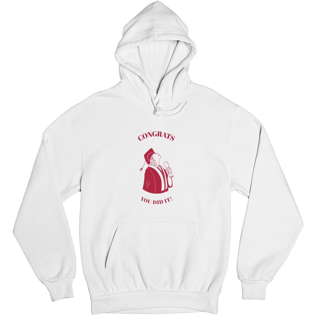 Congrats You Did It! Unisex Hoodie | White