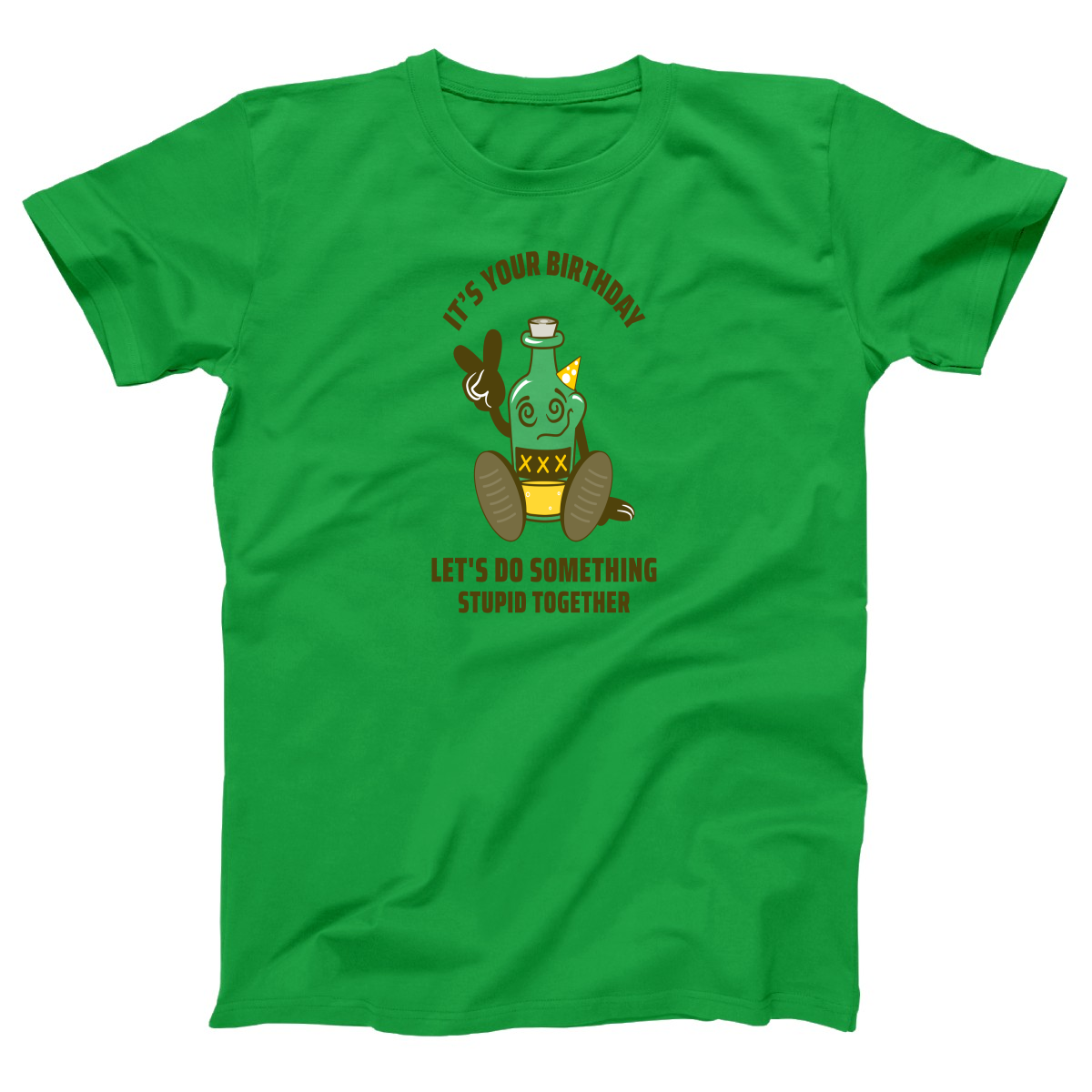 It is your Birthday Women's T-shirt | Green