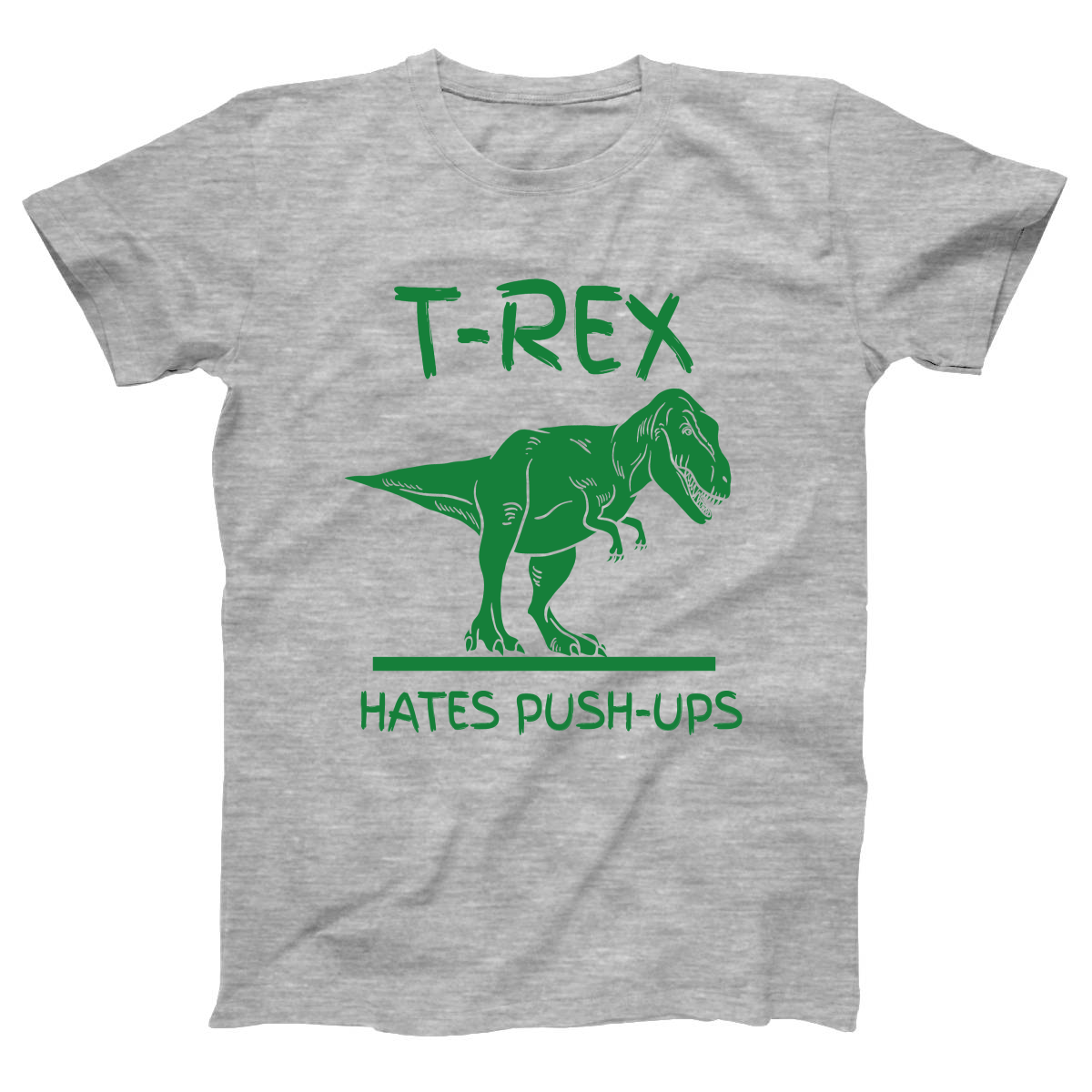 T-Rex Hates Push-ups  Women's T-shirt | Gray