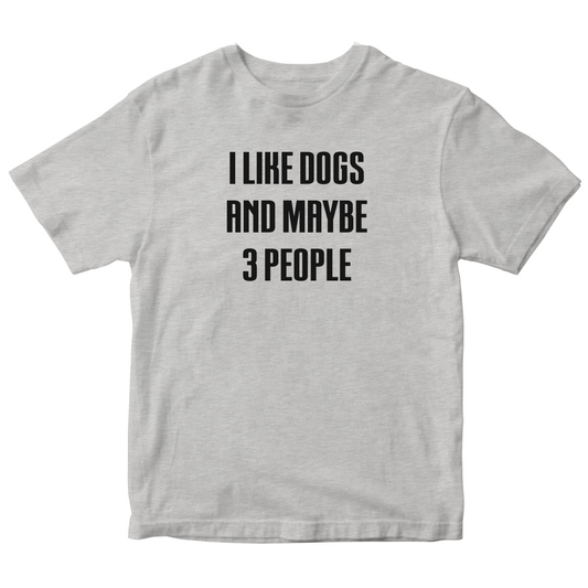 I Like Dogs And Maybe 3 People Kids T-shirt | Gray