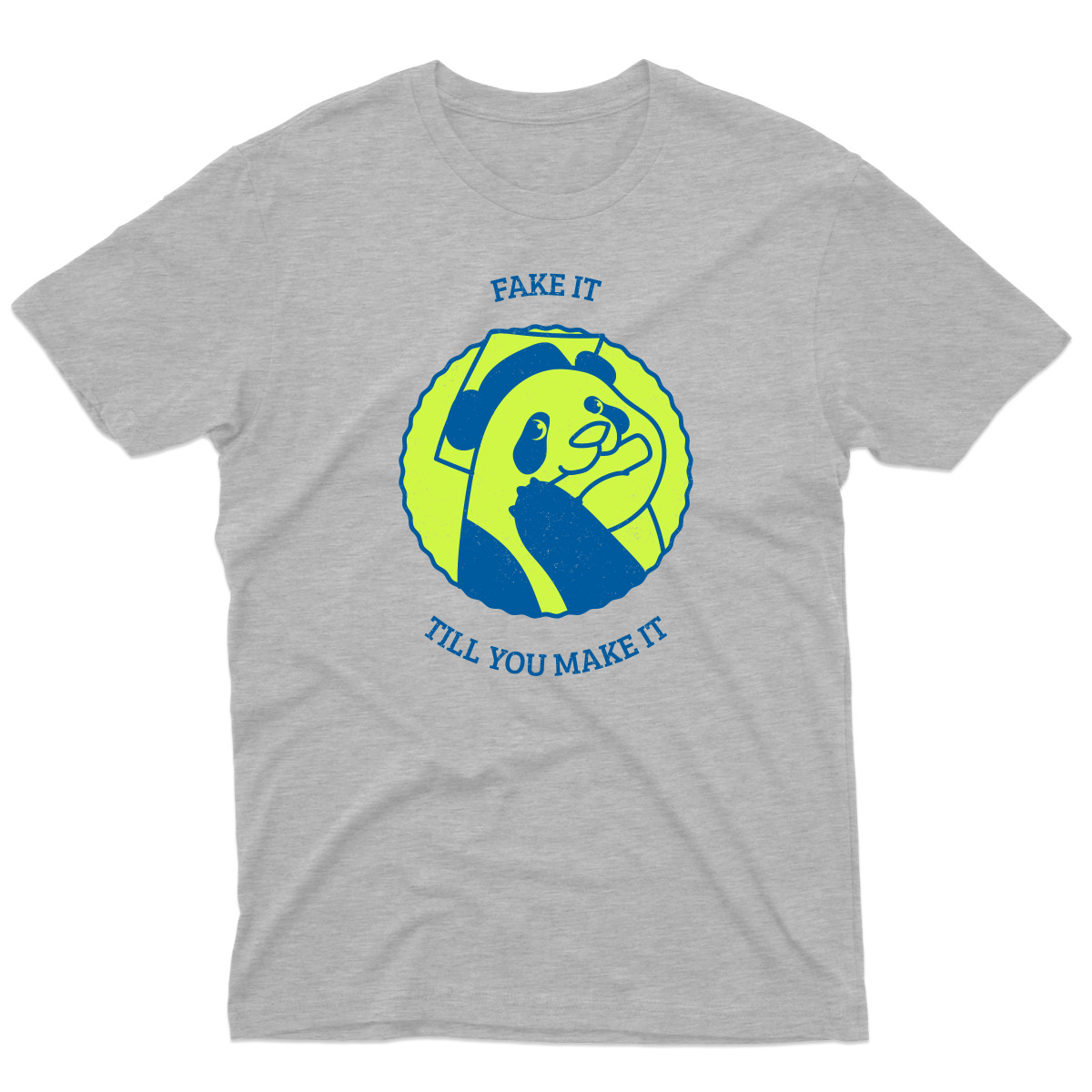 Fake It Till You Make It Men's T-shirt | Gray