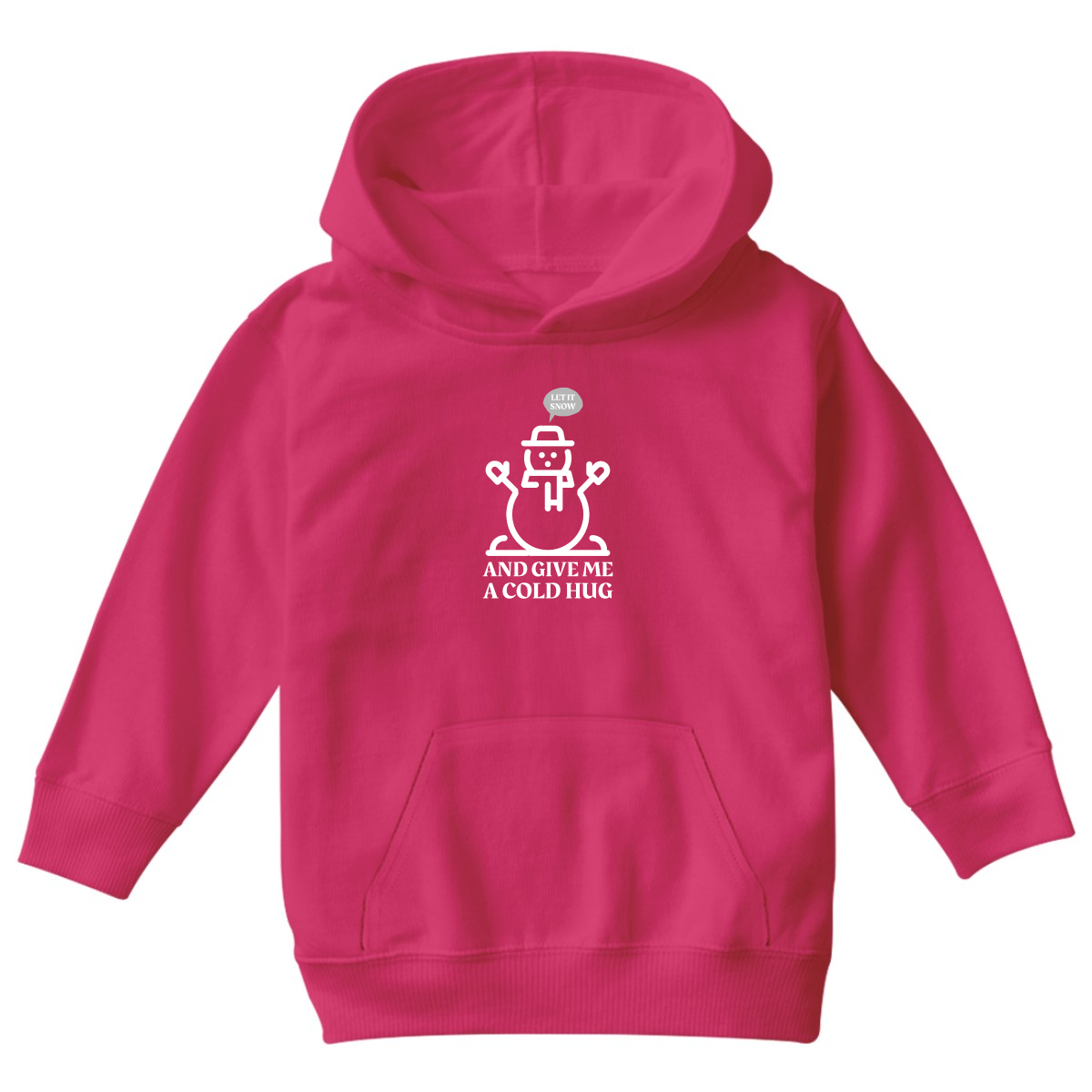 Let It Snow and Give Me a Cold Hug Kids Hoodie | Pink
