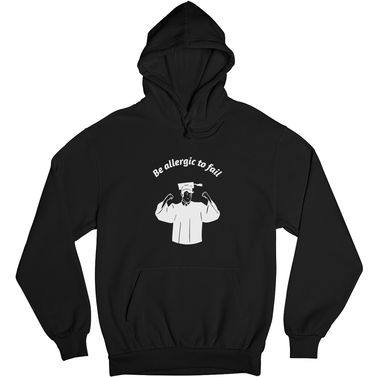 Be Allergic To Fail, Addicted To Success Unisex Hoodie | Black
