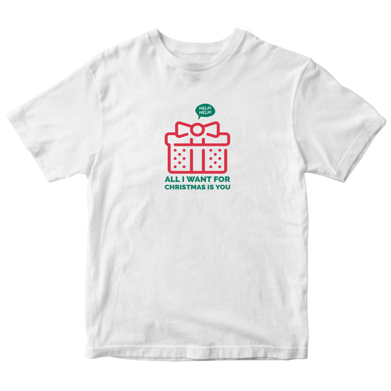 All I Want For Christmas Is You Kids T-shirt