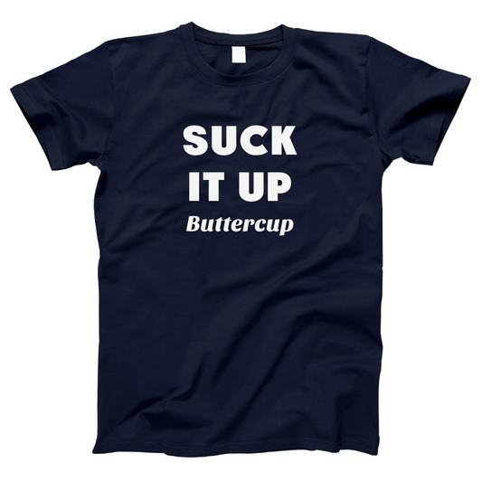 Suck It Up Buttercup  Women's T-shirt | Navy