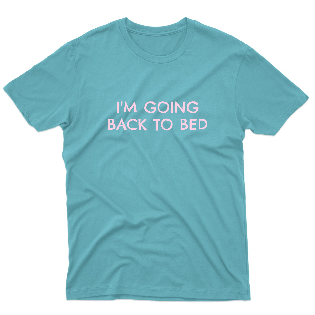 I'm Going Back to Bed Men's T-shirt | Turquoise