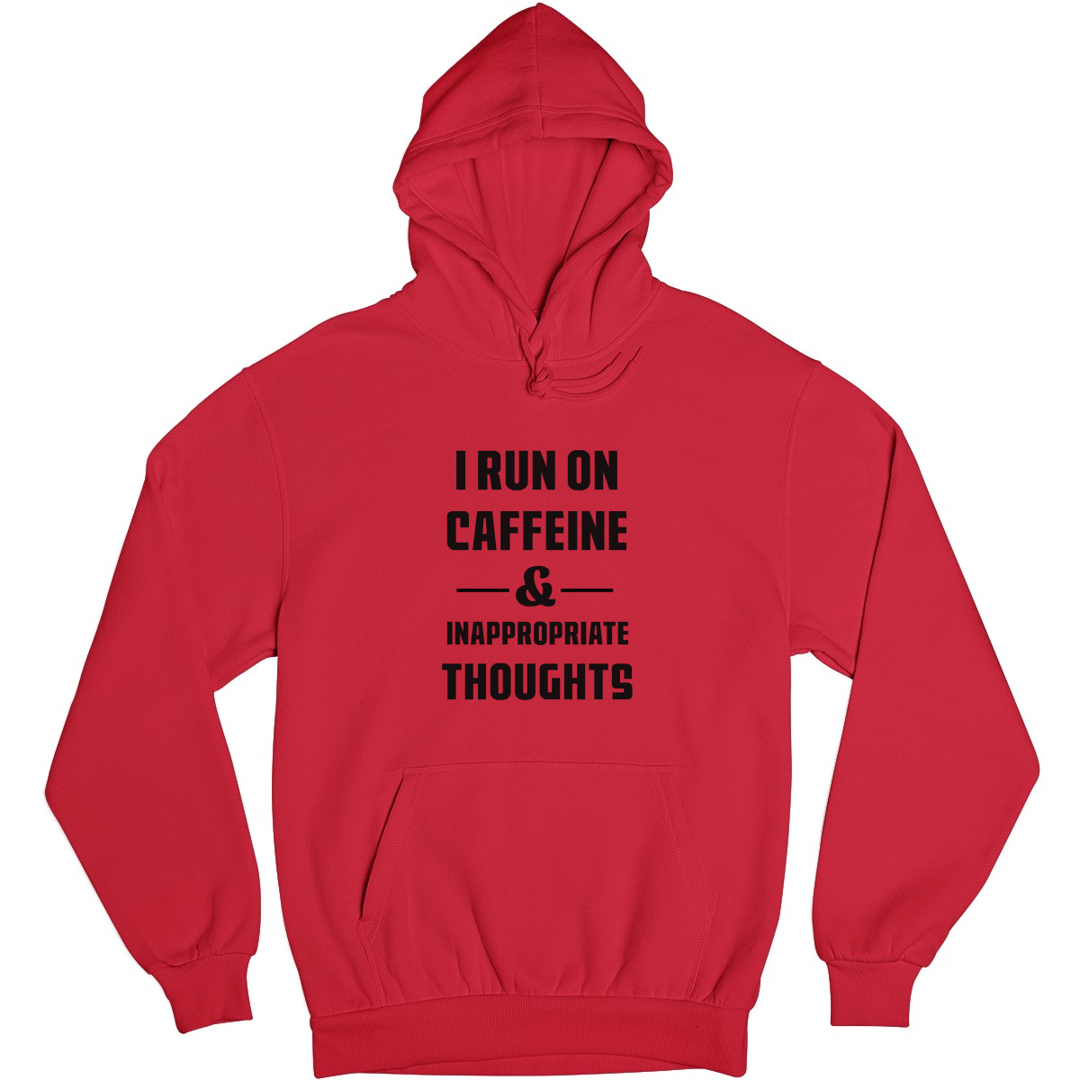 I Run On Caffeine and Inappropriate Thoughts Unisex Hoodie | Red