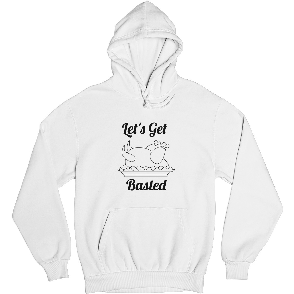 Let's Get Basted Unisex Hoodie | White