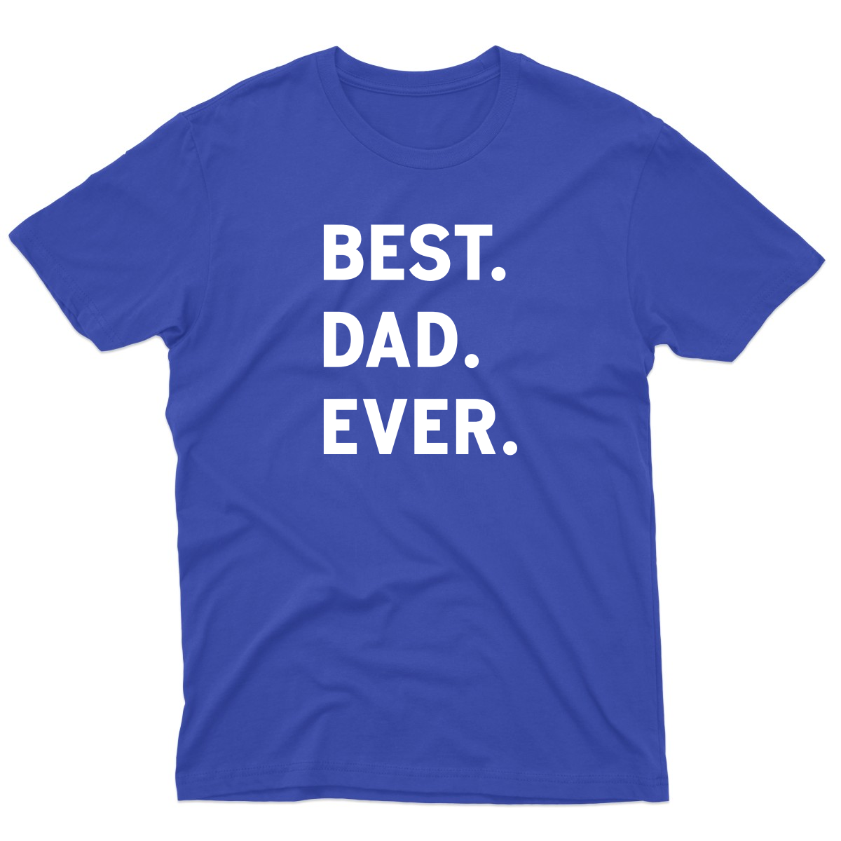 Best Dad Ever Men's T-shirt | Blue