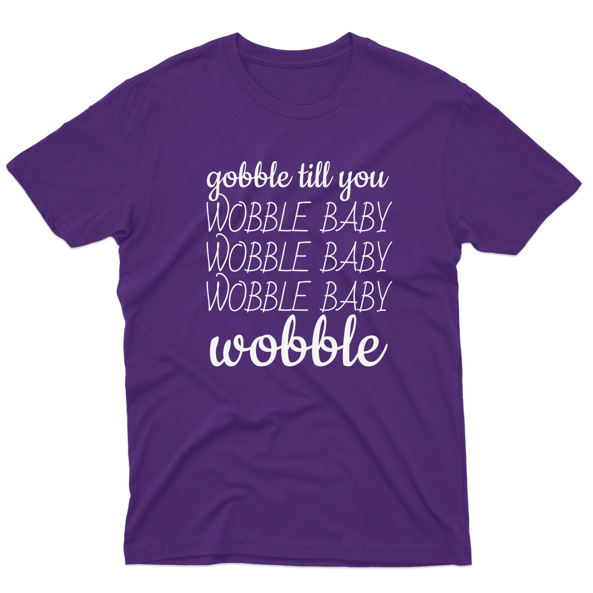 Gobble Til You Wobble Men's T-shirt | Purple