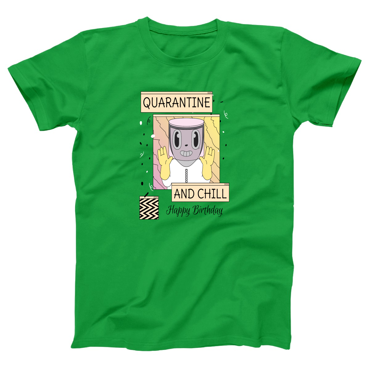 Quarantine and Chill Birthday Women's T-shirt | Green
