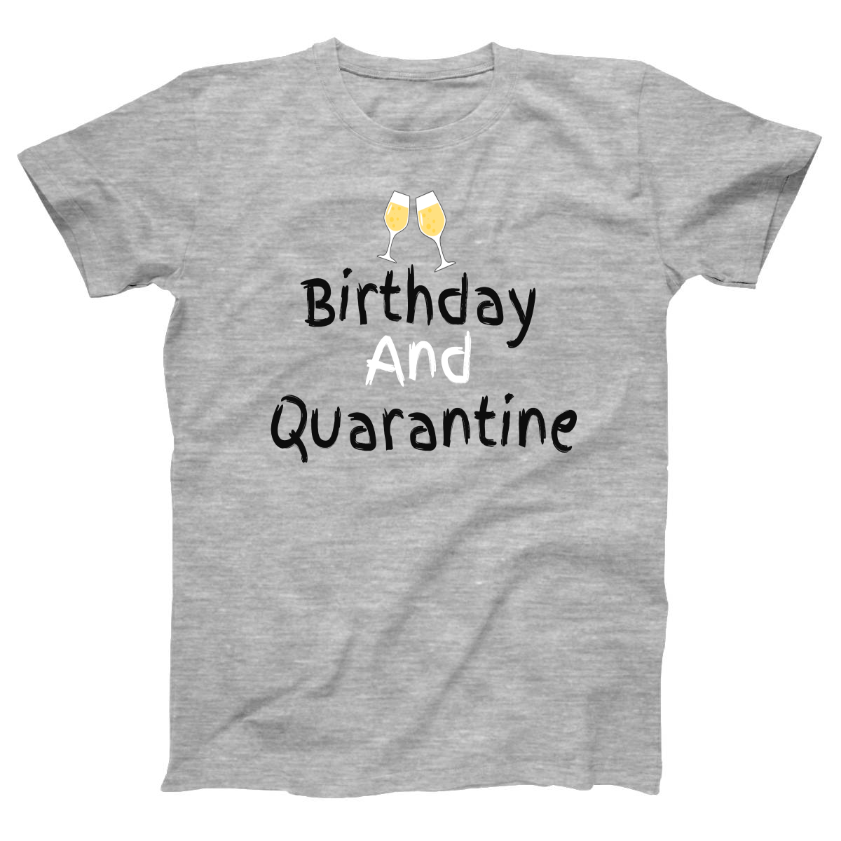 Birthday and Quarantine Women's T-shirt | Gray