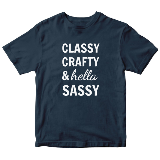 Classy Crafty And Hella Sassy  Kids T-shirt | Navy