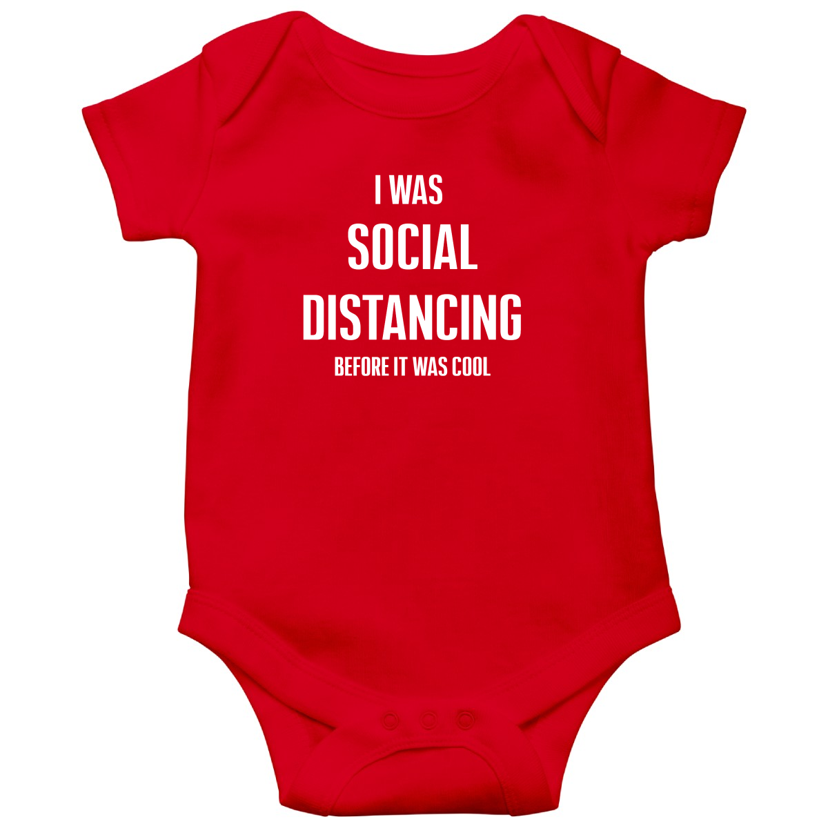 I was social distancing before it was cool Baby Bodysuits | Red