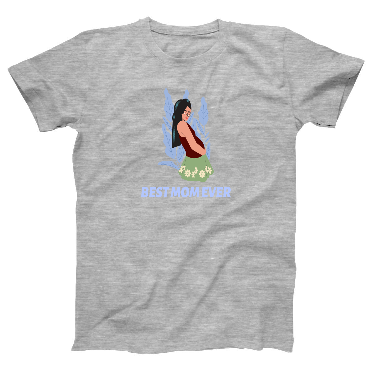 Best Mom Ever Women's T-shirt | Gray