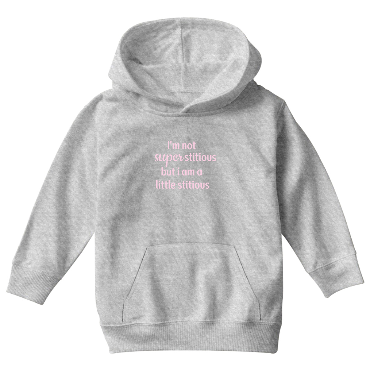 I'm Not Superstitious but I am a Little Stitious Kids Hoodie | Gray