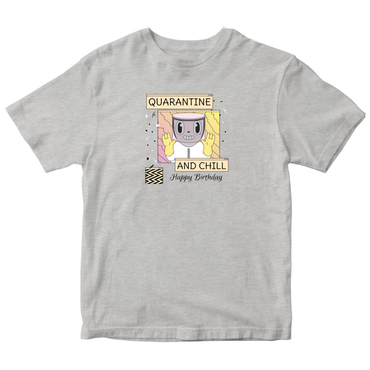 Quarantine and Chill Birthday Kids T-shirt | Gray