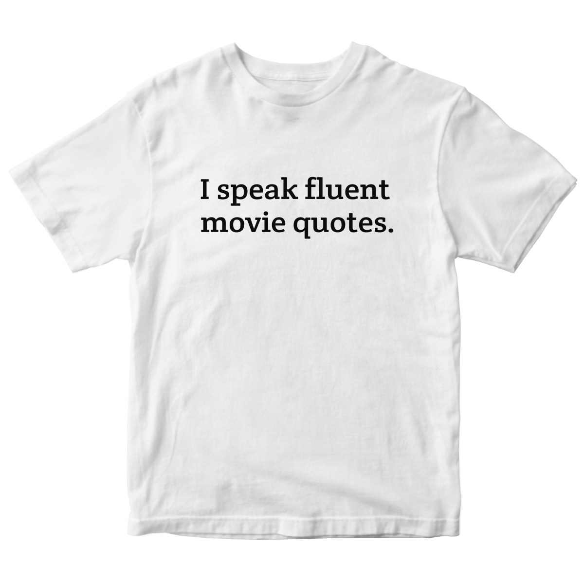 I speak fluent movie quotes Kids T-shirt | White