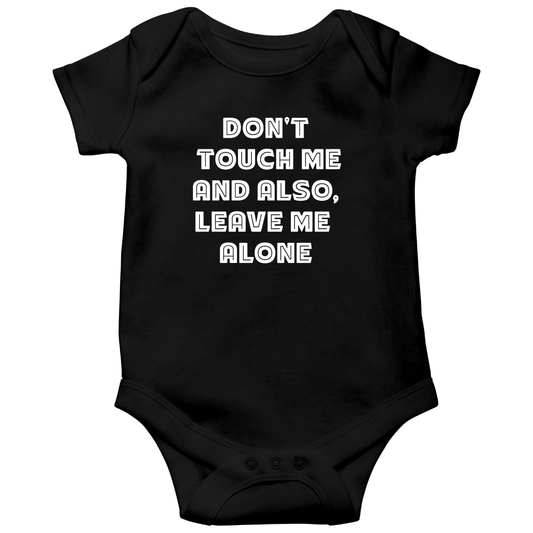 Don't Touch Me Baby Bodysuits | Black