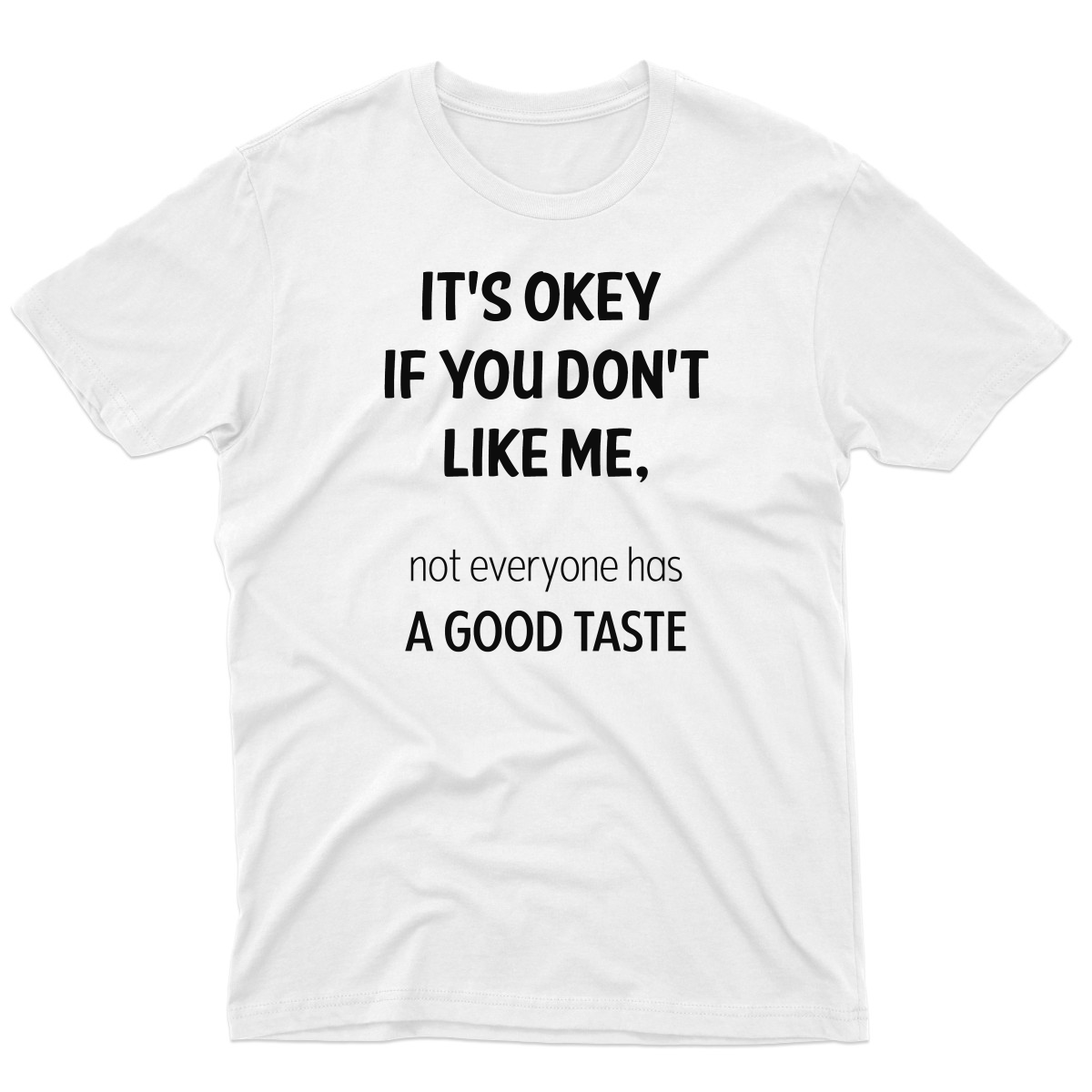 If You Don't Like Me Men's T-shirt | White