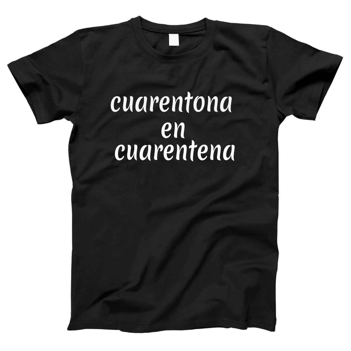 Cuarentona en Cuarentena Women's T-shirt | Black