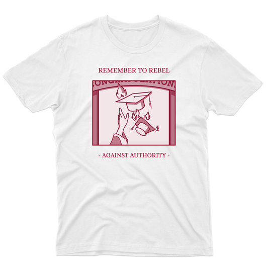 Remember To Rebel Agaist Authority Men's T-shirt | White