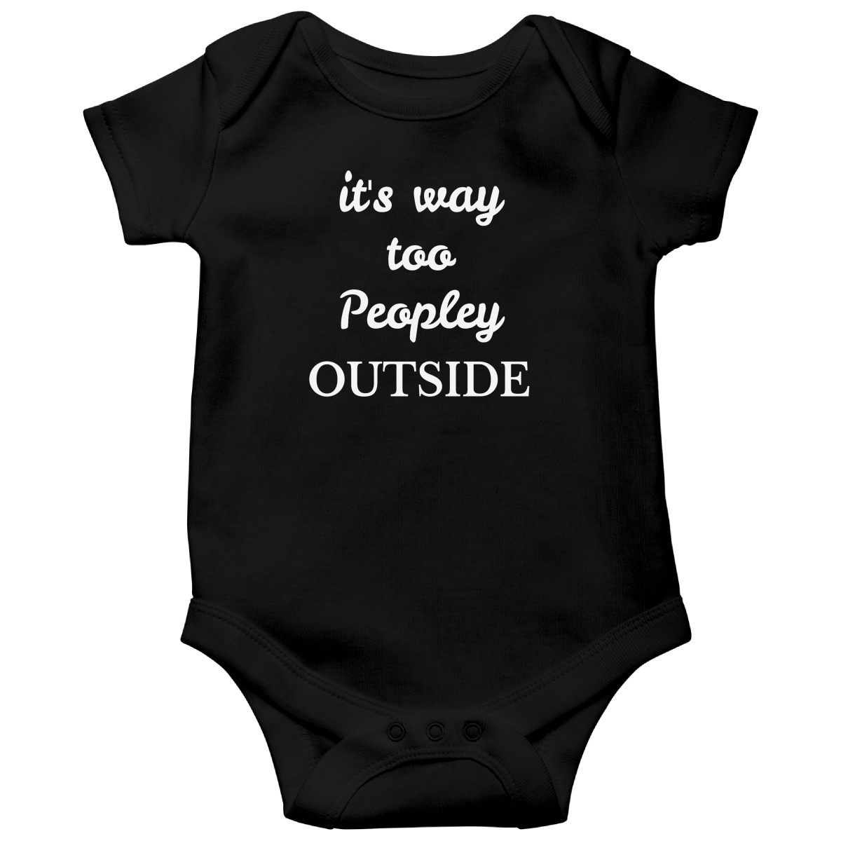 It's way Too Peopley Outside Baby Bodysuits | Black