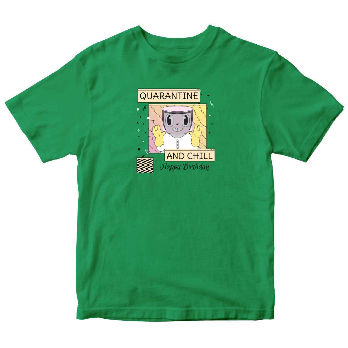 Quarantine and Chill Birthday Kids T-shirt | Green