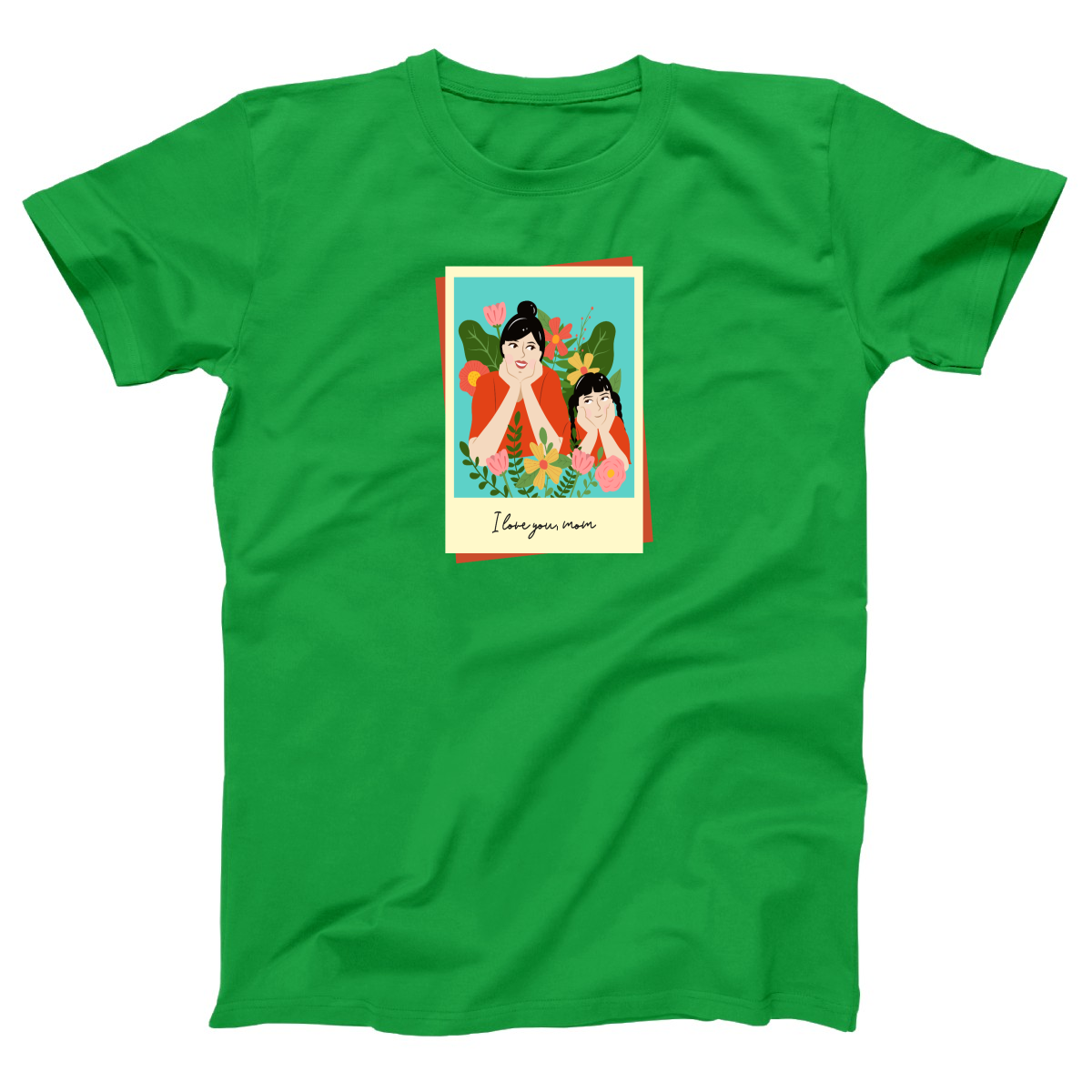 I love you Mom Women's T-shirt | Green