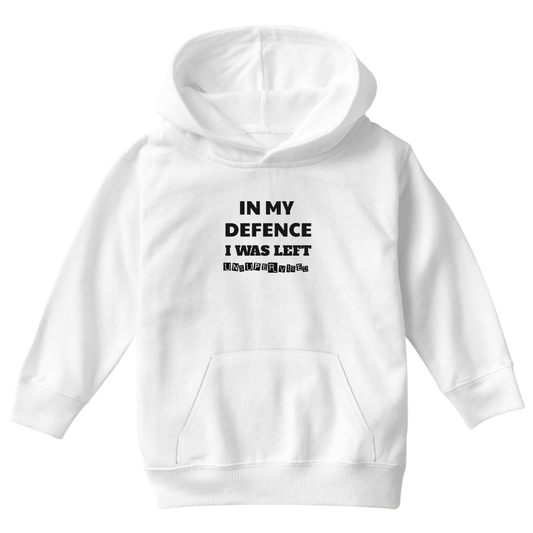 In My Defence I Was Left Unsupervised Kids Hoodie | White