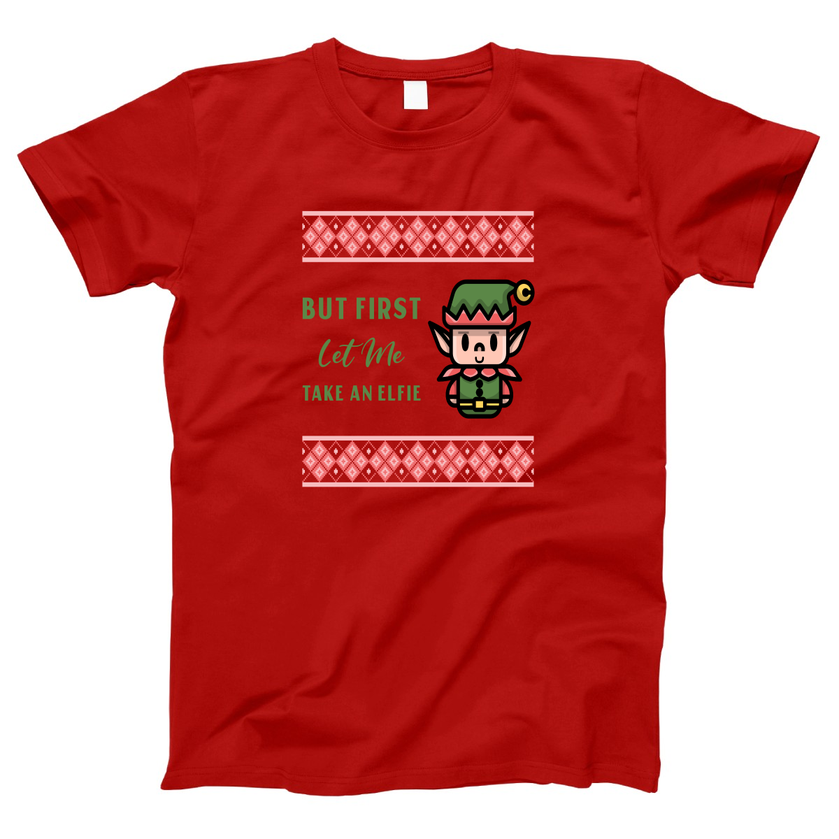 But First Let Me Take an Elfie Women's T-shirt | Red