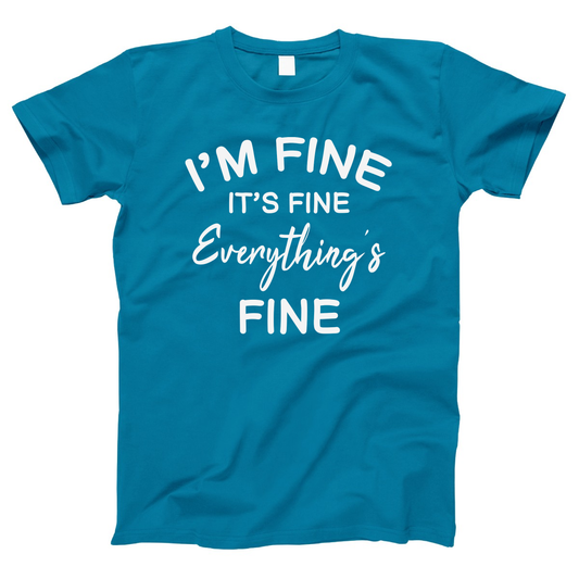 Everything is Fine Women's T-shirt | Turquoise