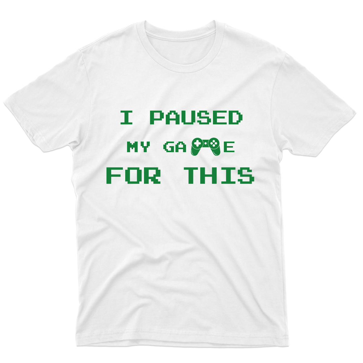 I Paused My Game For This Men's T-shirt | White