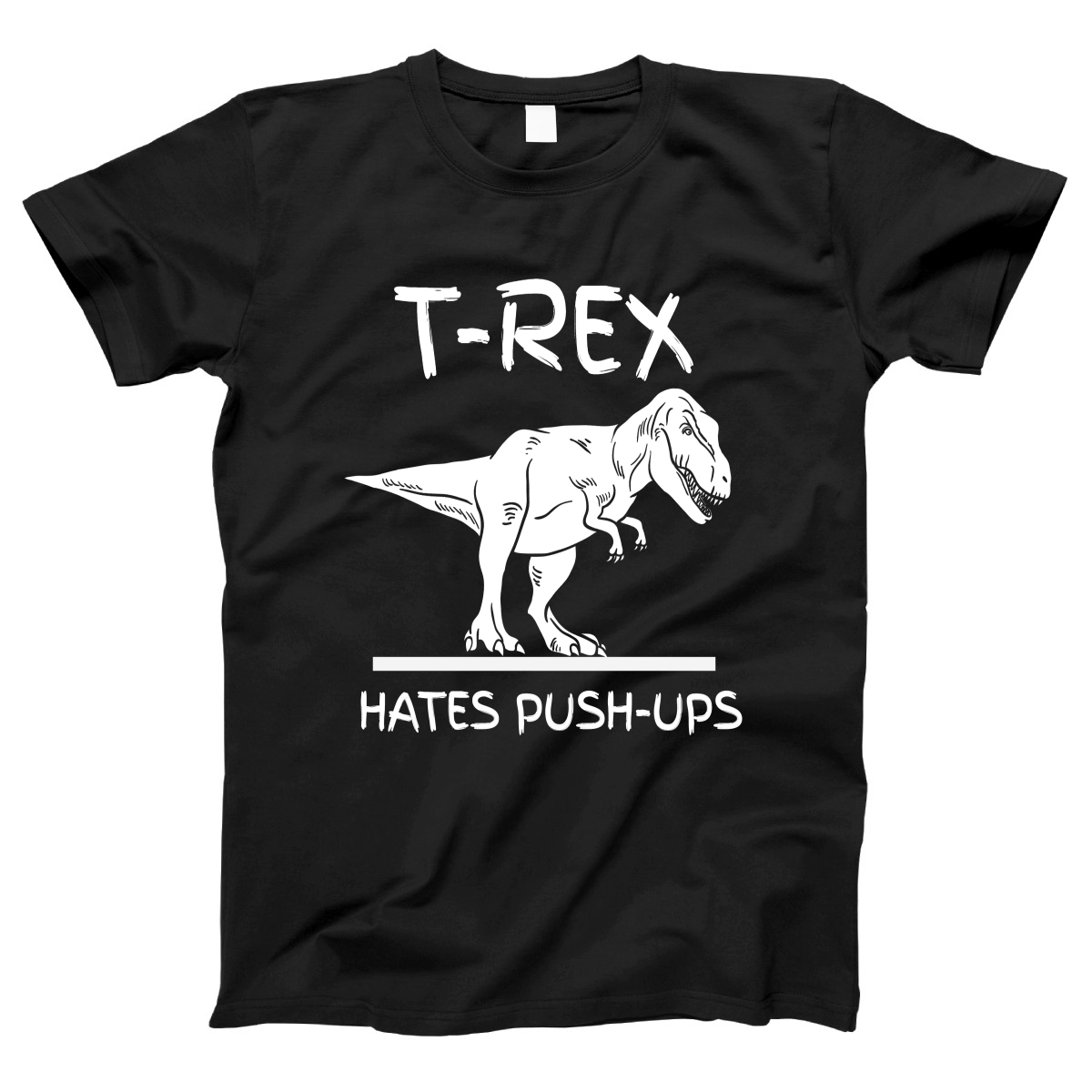 T-Rex Hates Push-ups  Women's T-shirt | Black