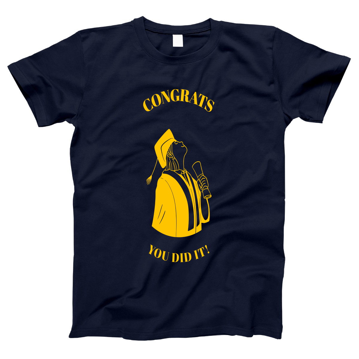 Congrats You Did It! Women's T-shirt | Navy