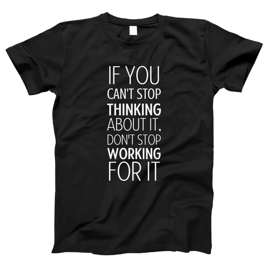 Can't Stop Thinking About It? Women's T-shirt | Black