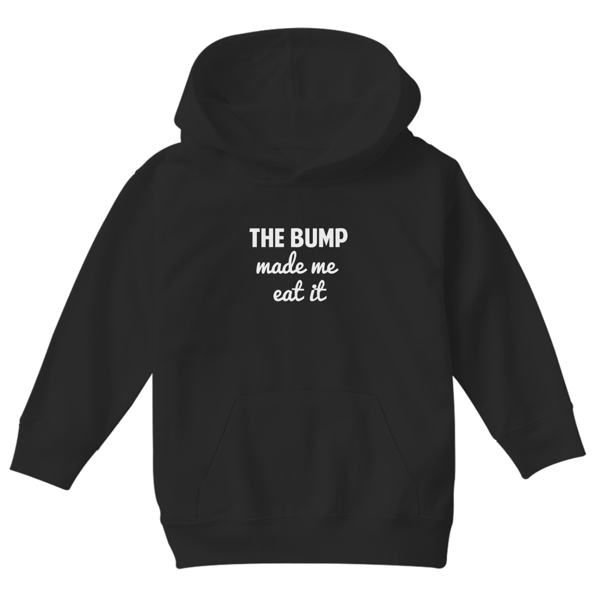 The Bump Made Me Eat It Kids Hoodie | Black
