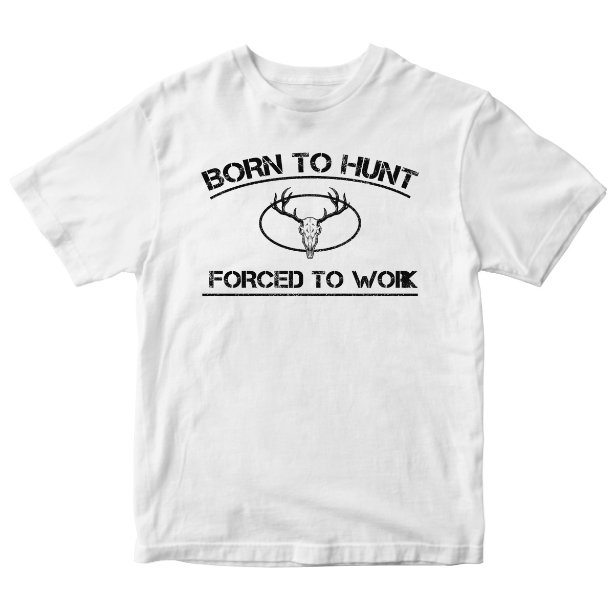 Born To Hunt Forced To Work Kids T-shirt | White
