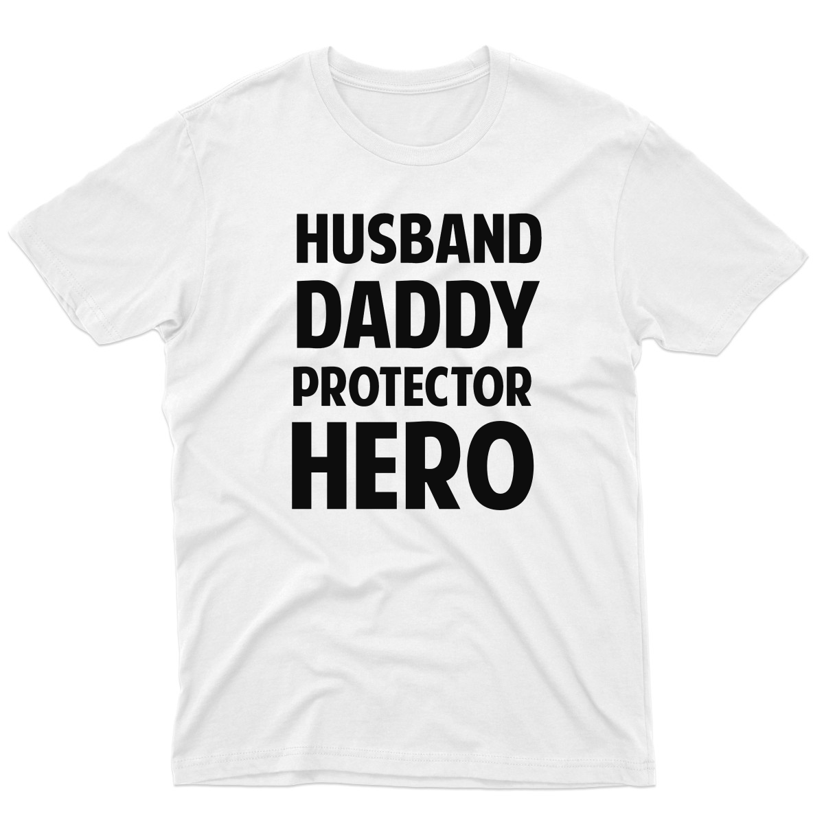 Husband, Daddy, Protector,Hero Men's T-shirt | White