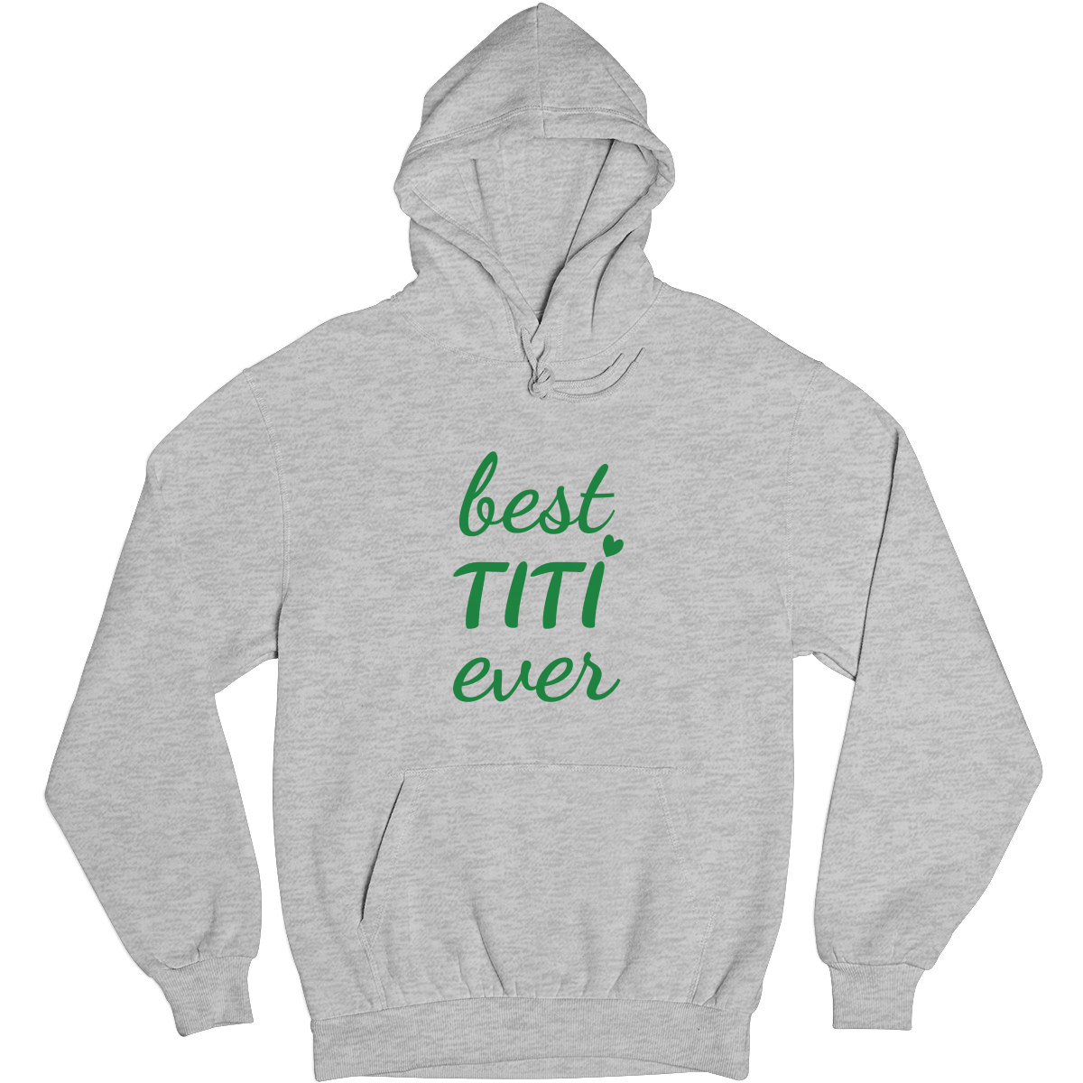 Best Titi Ever Unisex Hoodie | Gray
