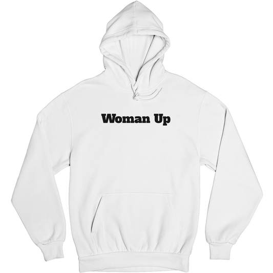 Woman Up Unisex Hoodie | White