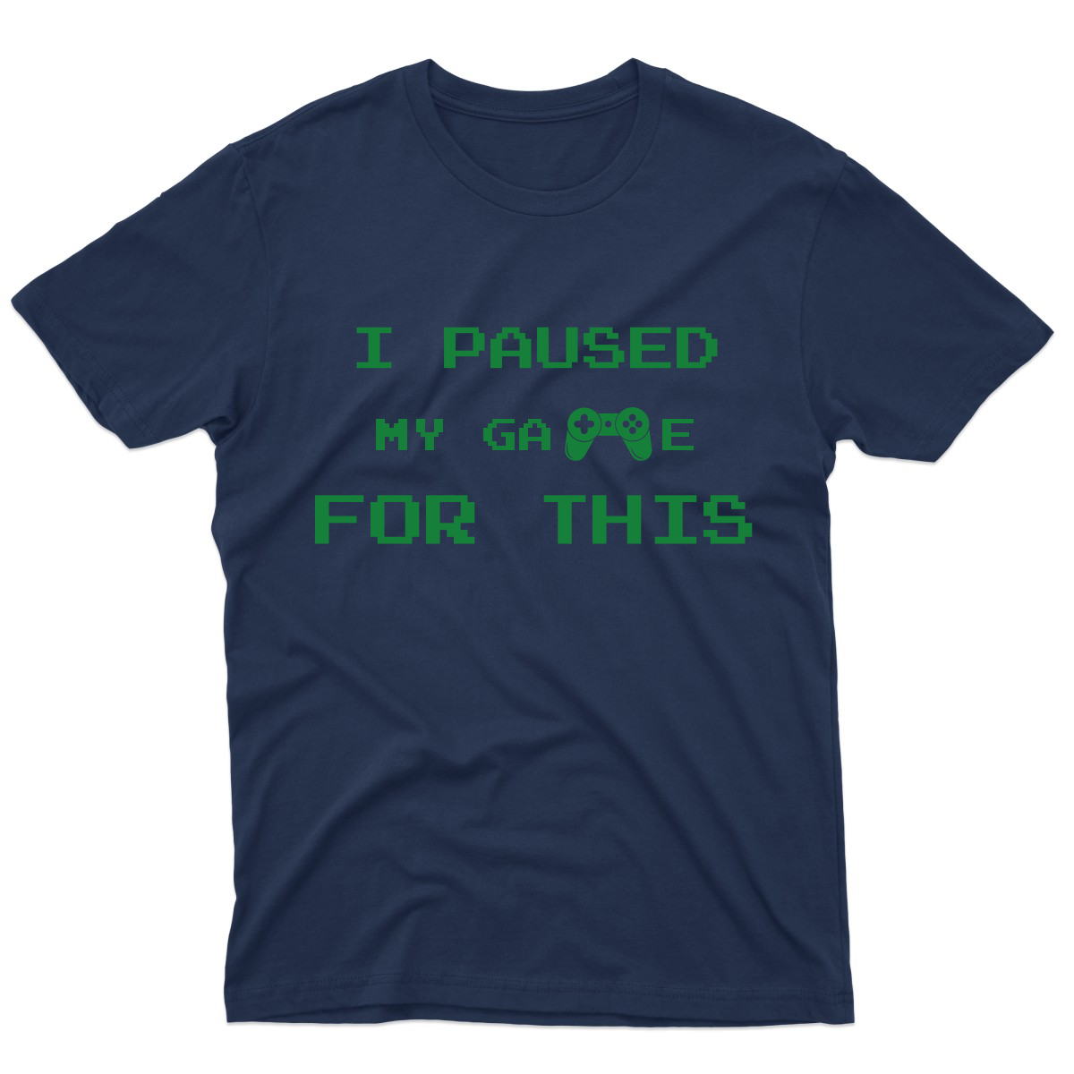 I Paused My Game For This Men's T-shirt | Navy