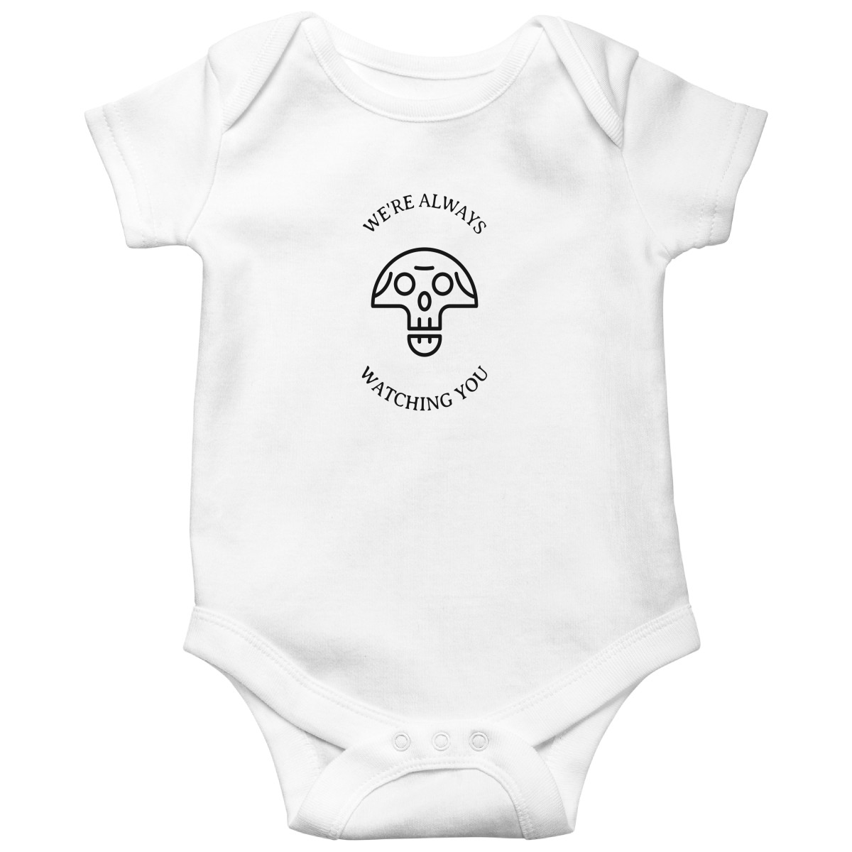 We're Always Watching You Baby Bodysuits | White
