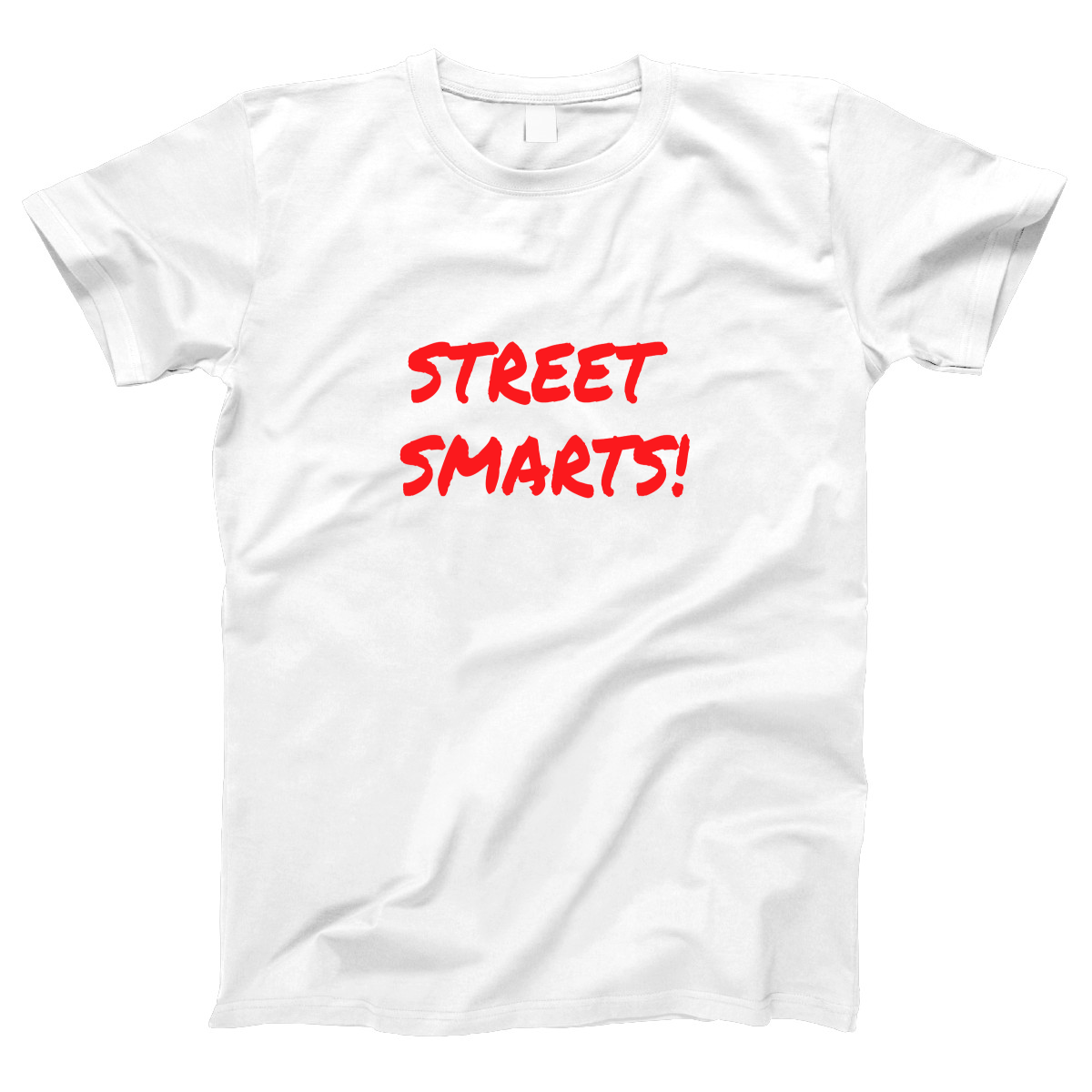 Street Smarts  Women's T-shirt | White