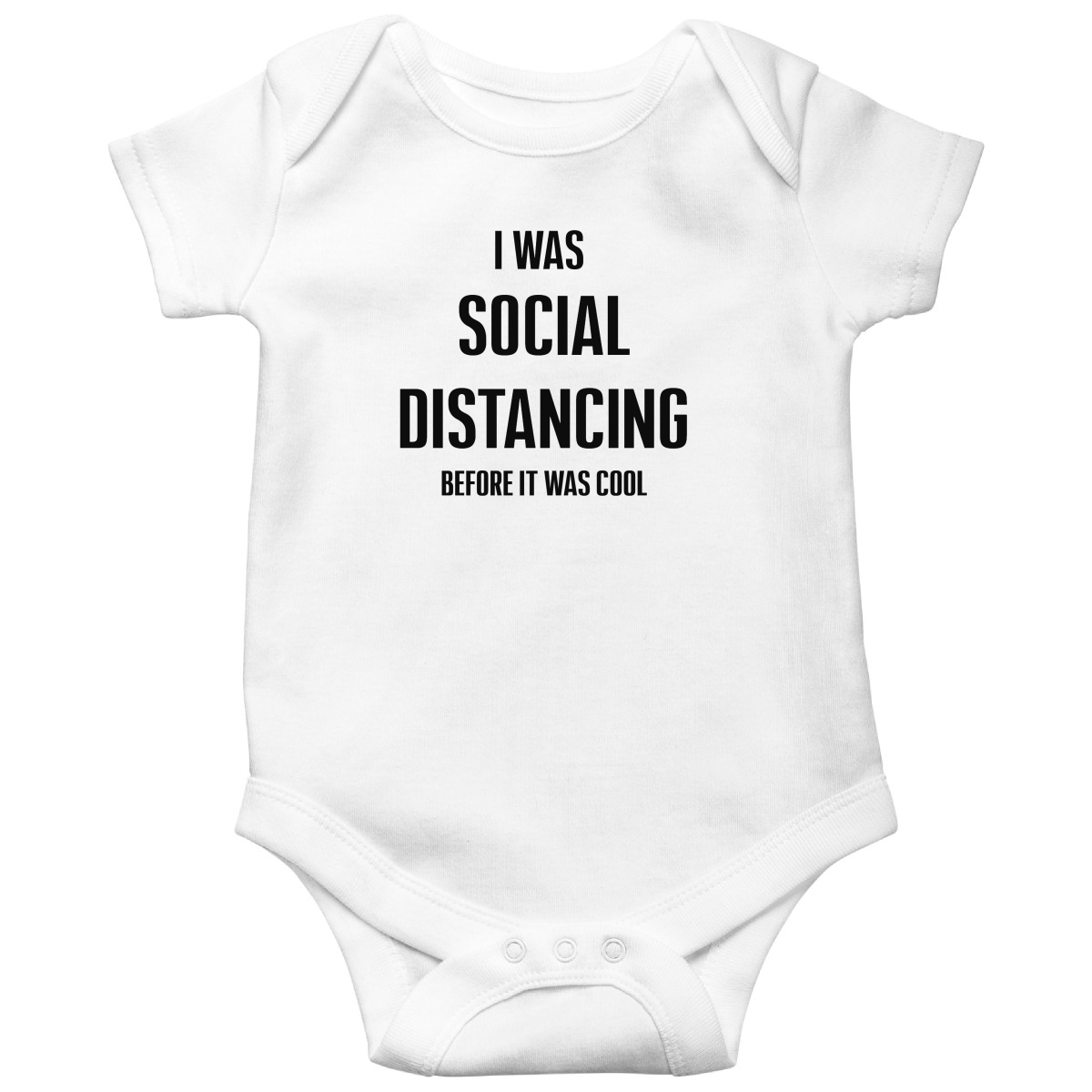 I was social distancing before it was cool Baby Bodysuits | White