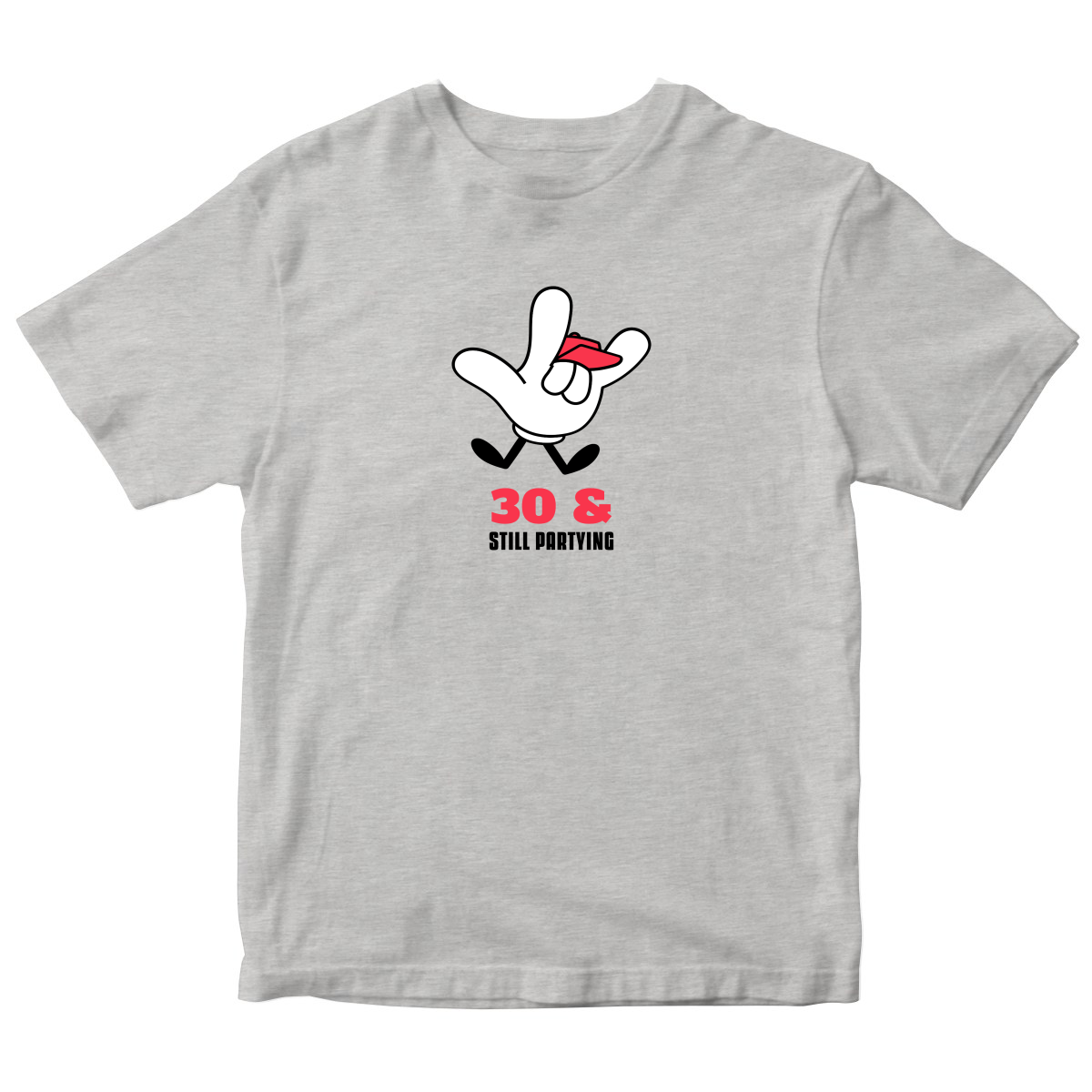 Thirty and Still Partying  Toddler T-shirt | Gray