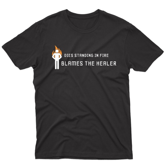 Dies Standing In Fire Blames The Healer Men's T-shirt | Black