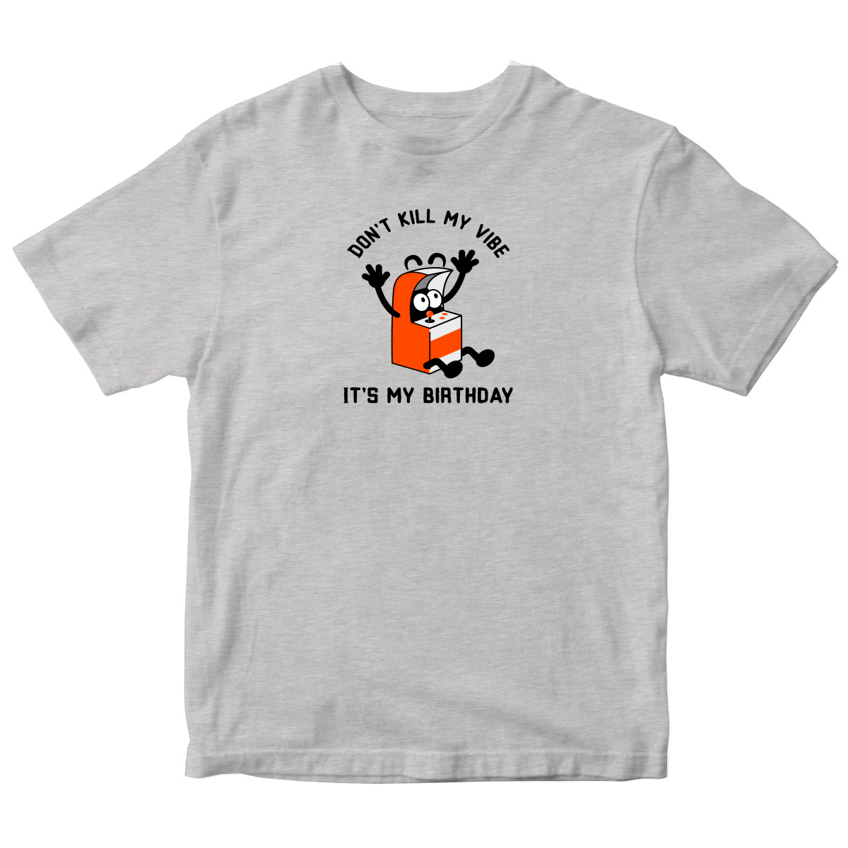 Don't Kill my Vibe It is my Birthday Toddler T-shirt | Gray